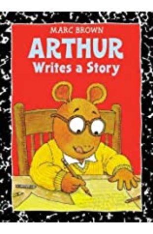 Arthur Writes a Story Marc Brown