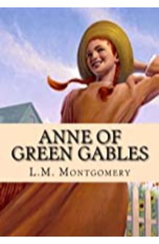 Anne of Green Gables Lucy Maud Montgomery