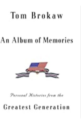 An Album of Memories Tom Brokaw
