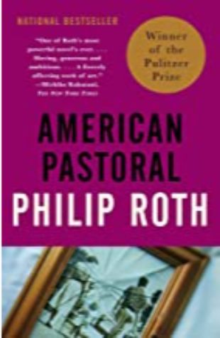 American Pastoral Philip Roth