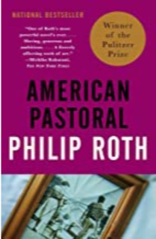 American Pastoral by Philip Roth