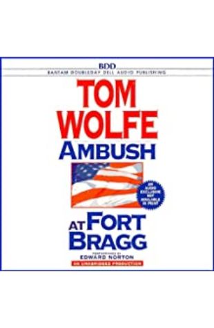 Ambush at Fort Bragg Tom Wolfe