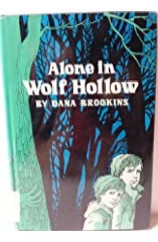 Alone in Wolf Hollow by Dana Brookins