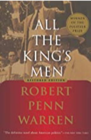 All the King's Men Robert Penn Warren