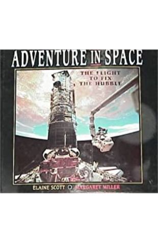 Adventure in Space: The Flight to Fix the Hubble Elaine Scott