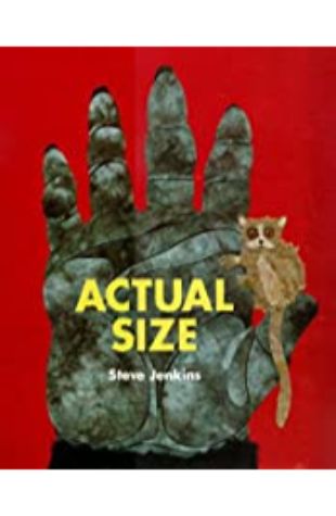 Actual Size by Steve Jenkins