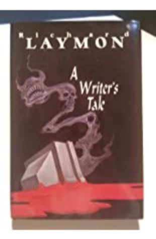 A Writer's Tale Richard Laymon