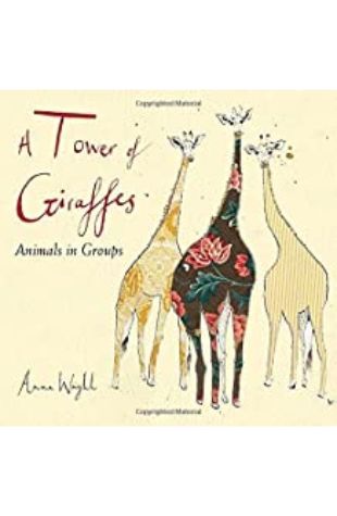 A Tower of Giraffes Anna Wright