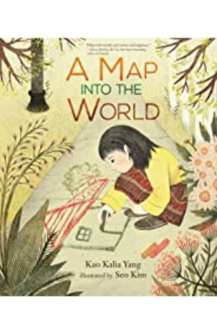 A Map into the World Kao Kalia Yang