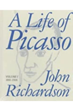 A Life of Picasso by John Richardson 