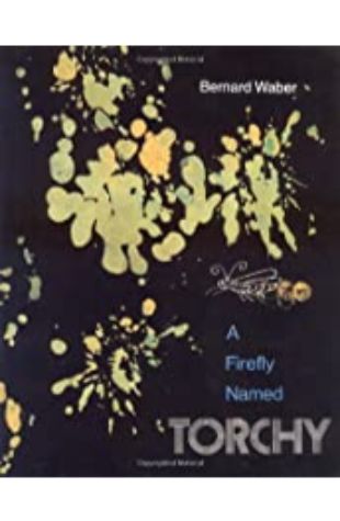 A Firefly Named Torchy Bernard Waber