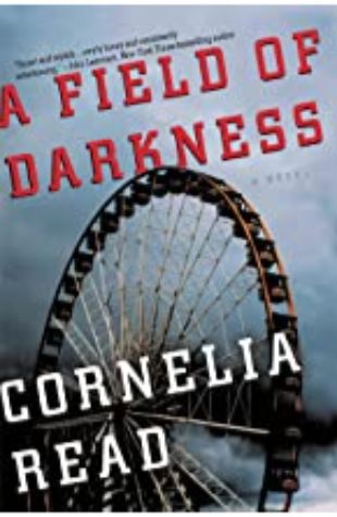 A Field of Darkness Cornelia Read