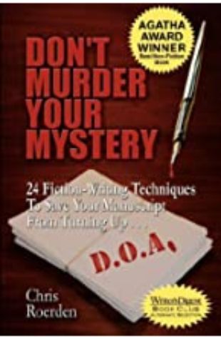 Don't Murder Your Mystery by Chris Roerden