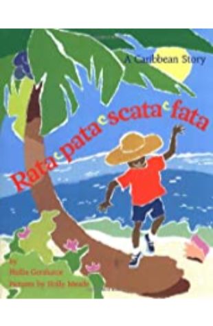 Rata-Pata-Scata-Fata: A Caribbean Story Phillis Gershator