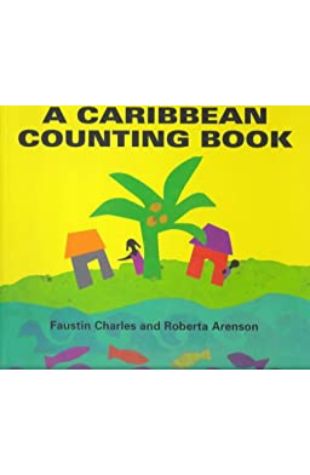 A Caribbean Counting Book Faustin Charles