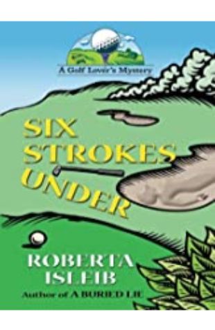 Six Strokes Under Roberta Isleib