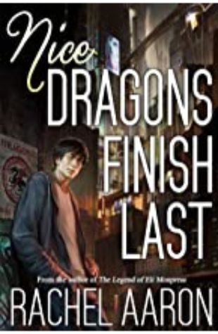 NICE DRAGONS FINISH LAST by Rachel Aaron