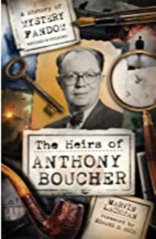 The Heirs of Anthony Boucher Marvin Lachman
