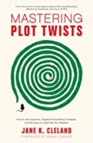 Mastering Plot Twists by Jane Cleland