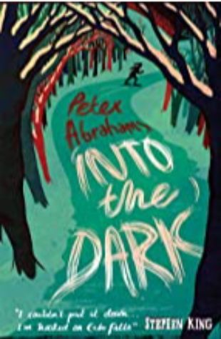 Into the Dark Peter Abrahams