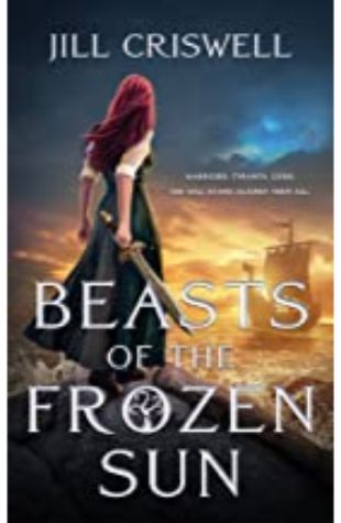 Beasts of the Frozen Sun Jill Criswell