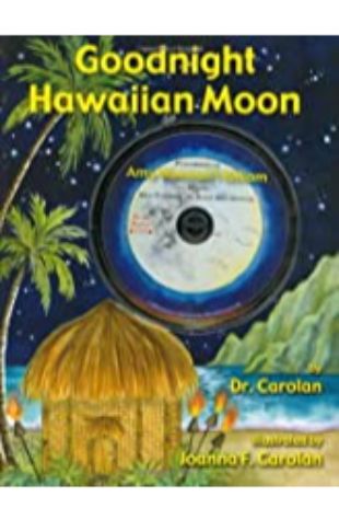 Goodnight Hawaiian Moon Dr. Carolan