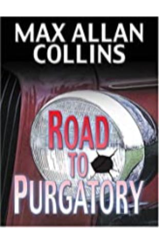 Road to Purgatory Max Allan Collins