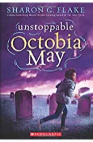 Unstoppable Octobia May Sharon G. Flake