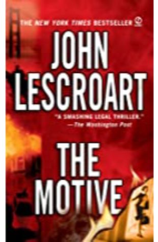 The Motive John Lescroart