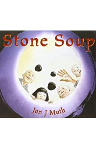 Stone Soup Jon J. Muth