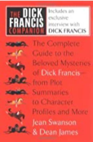 Dick Francis Companion Jean Swanson and Dean James