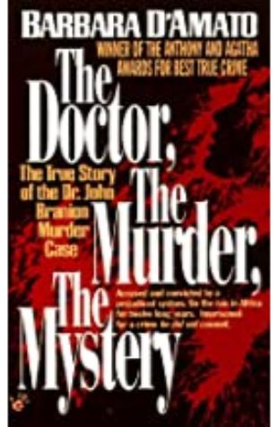 The Doctor, The Murder, The Mystery by Barbara D' Amato