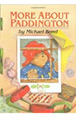 More About Paddington by Michael Bond