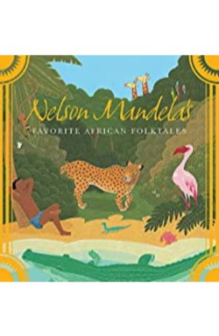 Nelson Mandela's Favorite African Folktales by Nelson Mandela