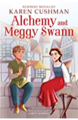 Alchemy and Meggy Swan Karen Cushman