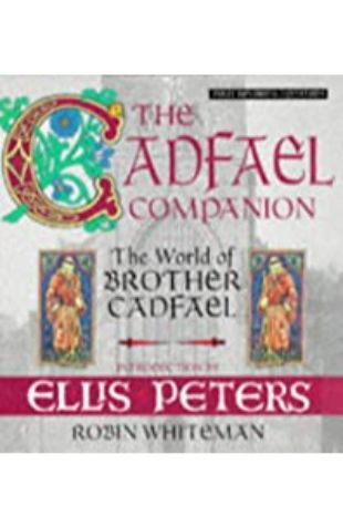 The Cadfael Companion Robin Whiteman