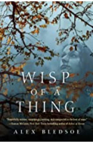 WISP OF A THING: A Novel of the Tufa, Book 2 by Alex Bledsoe