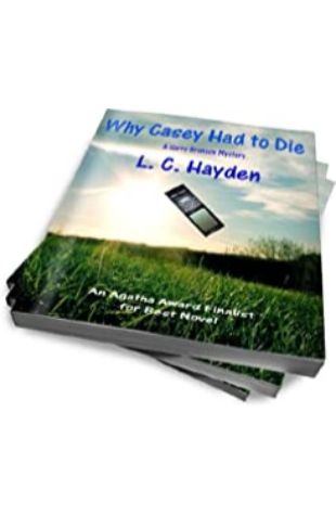 Why Casey Had to Die L.C. Hayden