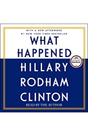 What Happened Hillary Rodham Clinton