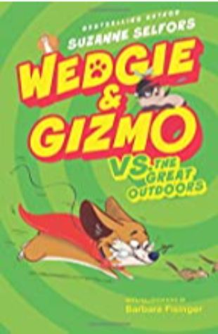 Wedgie & Gizmo Suzanne Selfors
