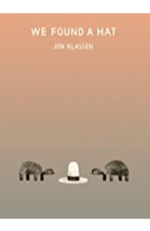 We Found a Hat Jon Klassen