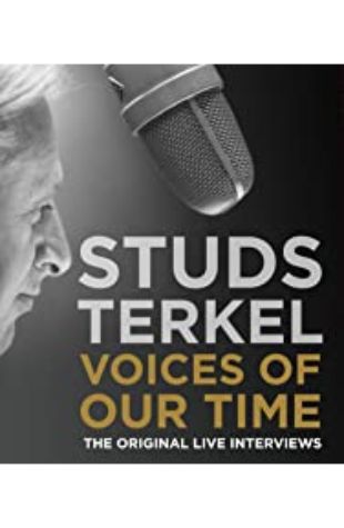Voices of Our Time Studs Terkel