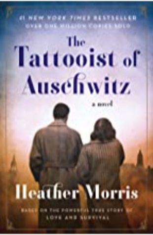 The Tattooist of Auschwitz Heather Morris