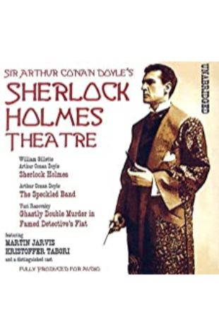 The Sherlock Holmes Theatre by Arthur Conan Doyle, William Gillette, and Yuri Rasovsky