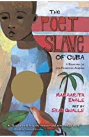 The Poet Slave of Cuba Margarita Engle