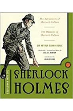 The New Annotated Sherlock Holmes: The Complete Short Stories Leslie Klinger