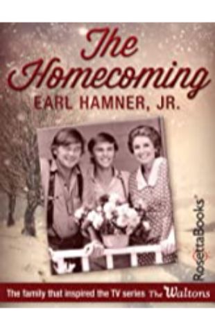 The Homecoming Earl Hamner, Jr.