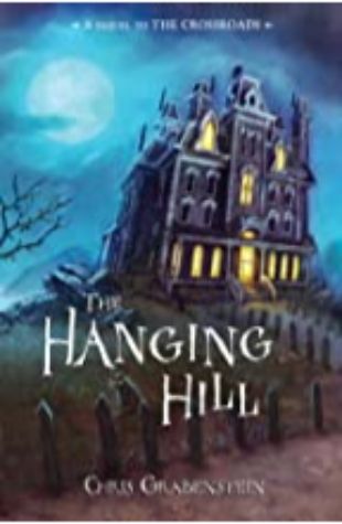 The Hanging Hill by Chris Grabenstein