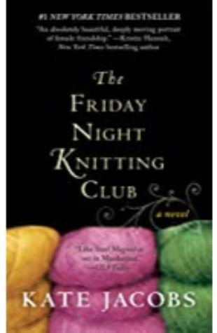 The Friday Night Knitting Club Kate Jacobs