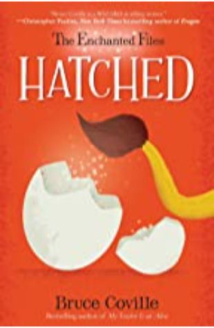 The Enchanted Files: Hatched Bruce Coville